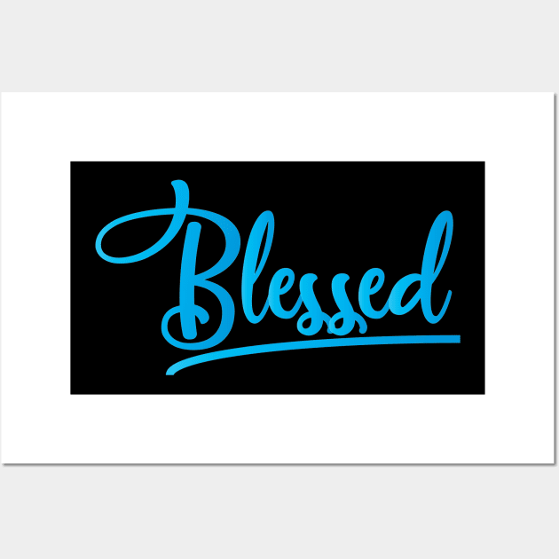 BLESSED Wall Art by MRSY